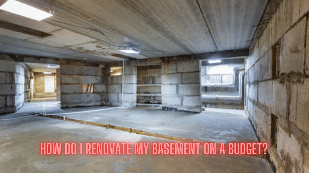 How do I renovate my basement on a budget
