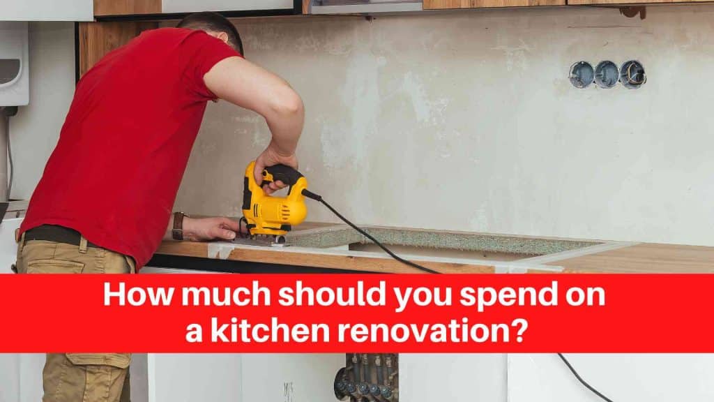 How much should you spend on a kitchen renovation (1)