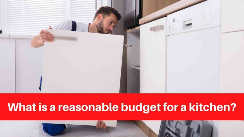 What is a reasonable budget for a kitchen